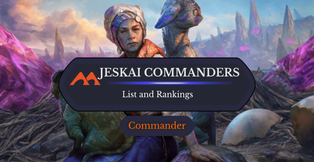 All 51 Jeskai Commanders in Magic Ranked