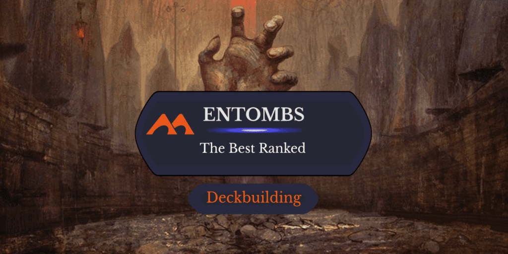 The 24 Best Entomb Effects in Magic Ranked
