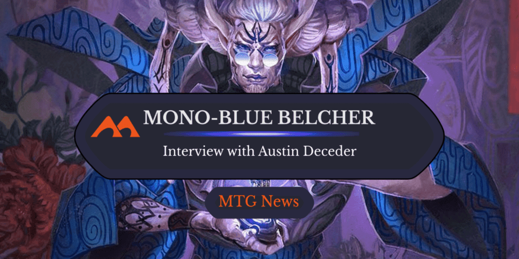 [Interview] Austin Deceder and the $20K One-Shot Belcher Deck