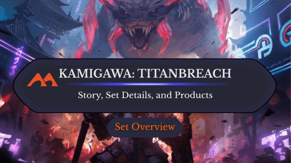 Kamigawa: Titanbreach Overview and Important Dates