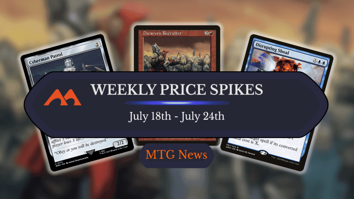 MTG Weekly Price Spikes: 7/18 – 7/24