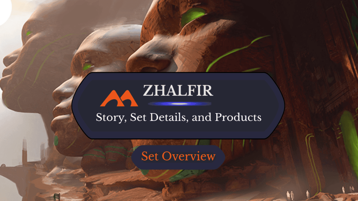 Zhalfir Set Overview and Important Dates