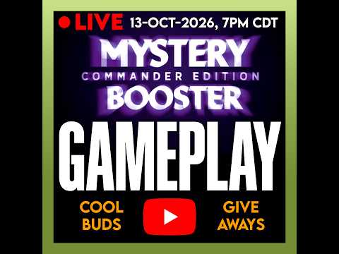 LIVE | Mystery Booster 3 (Commander Edition) Gameplay 13-OCT-2026