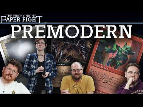 Premodern || Friday Night Paper Fight (May 2026)