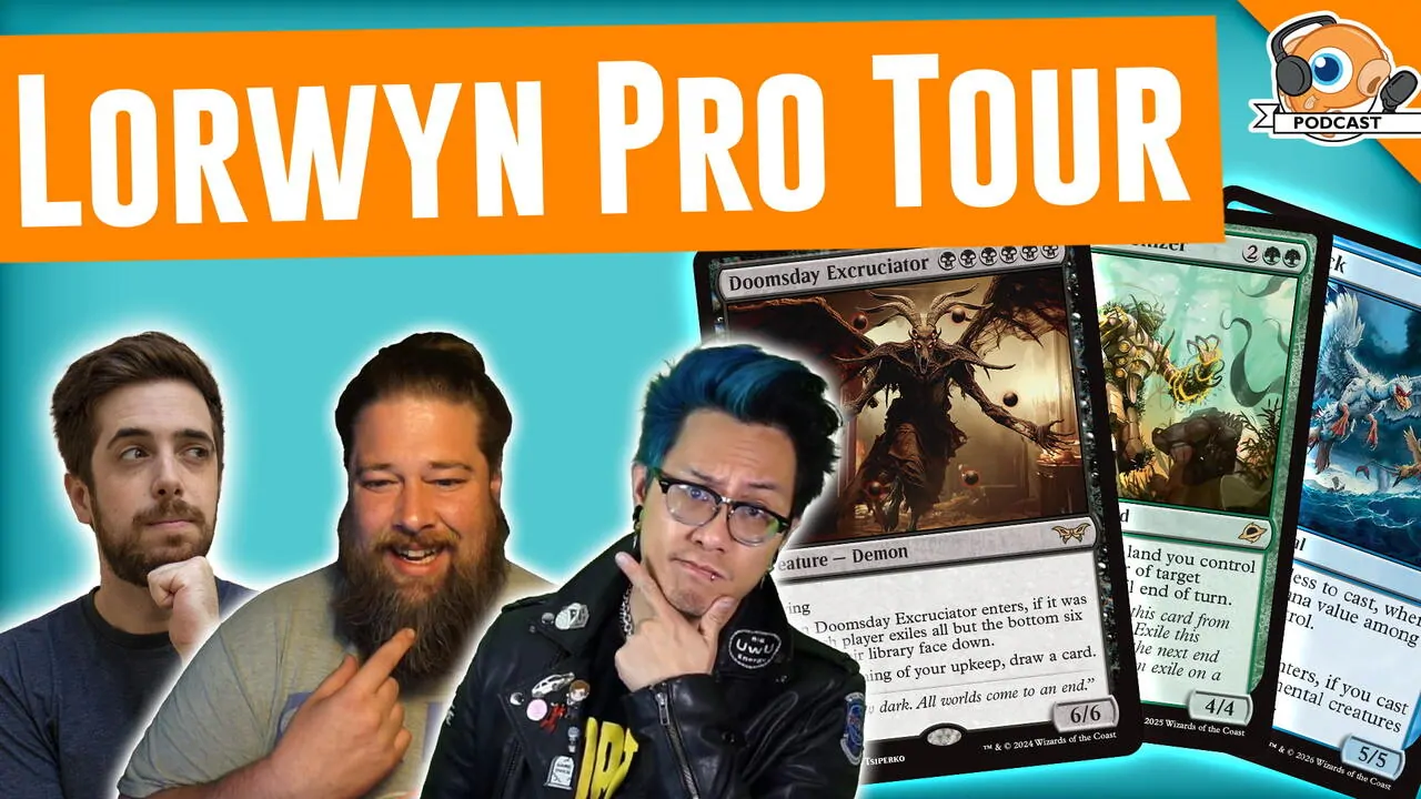 Podcast 573: Pro Tour Lorywn Eclipsed Was Shockingly Spectacular