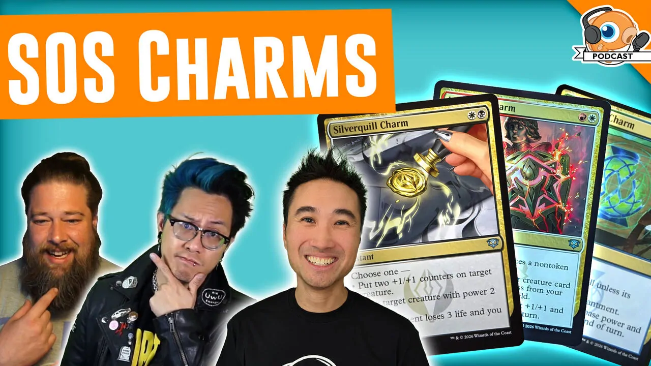 Podcast 581: Are Strixhaven Charms the Next $10 Uncommons?