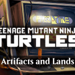 The Best Artifacts and Lands in Teenage Mutant Ninja Turtles