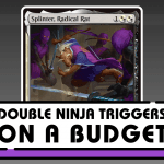 Splinter, Radical Rat - Double Your Ninja Triggers on a Budget