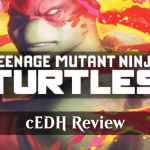 Teenage Mutant Ninja Turtles: A cEDH Set Review