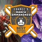 The EDHREC 2026 March Commandness Tournament Championship