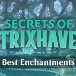 The Best Enchantments in Secrets of Strixhaven