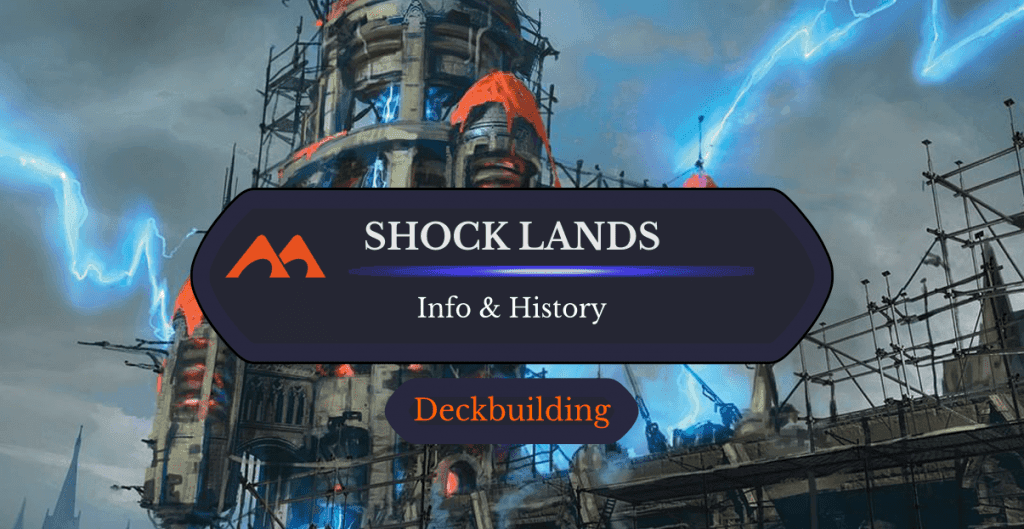 Shock Lands: Info and History