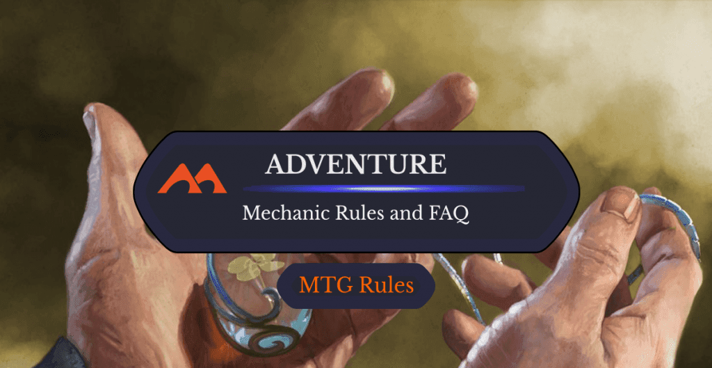 Adventures in MTG: Rules, History, and FAQ