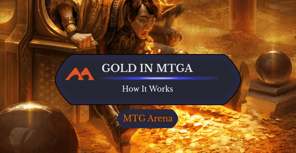 All About Gold in MTGA: How to Get It and How to Spend It