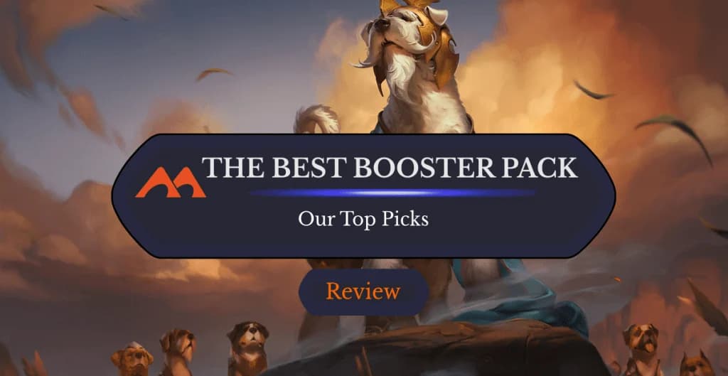 Which MTG Booster Pack Is the Best to Buy?