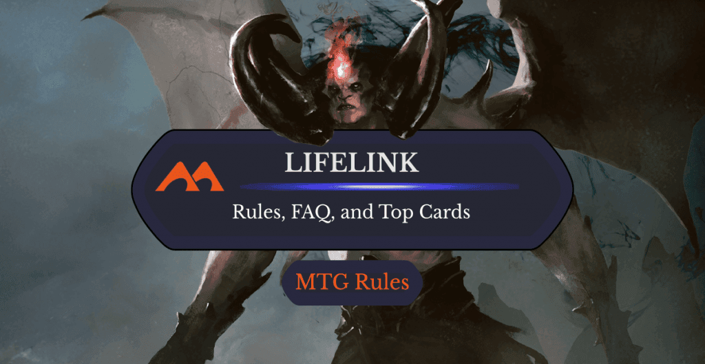 Lifelink in MTG: Rules, History, and FAQ