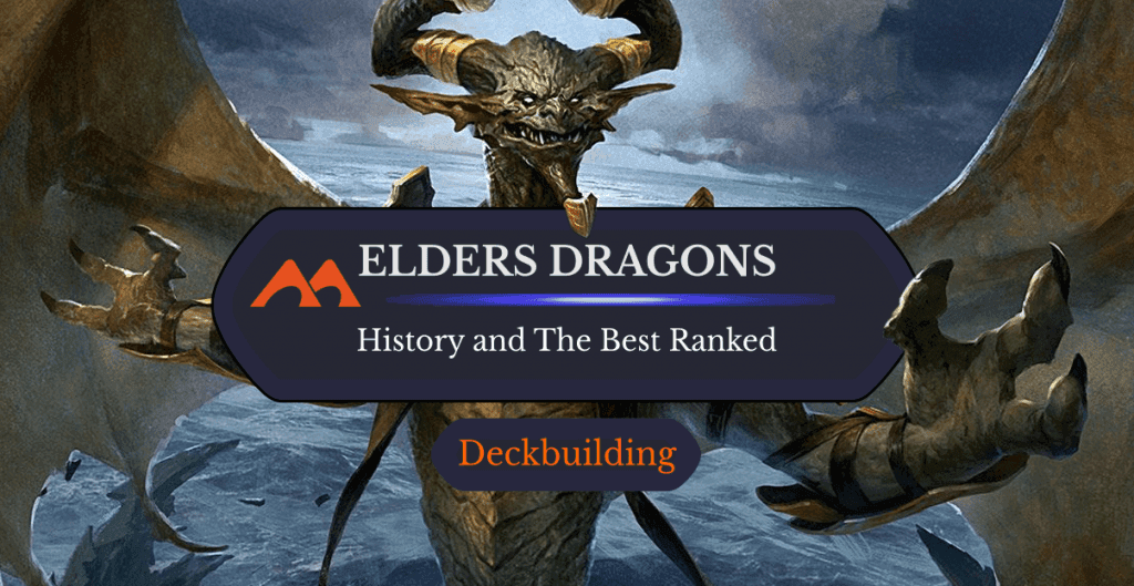 All 32 Elder Dragons Ranked, Plus Why They’re So Special