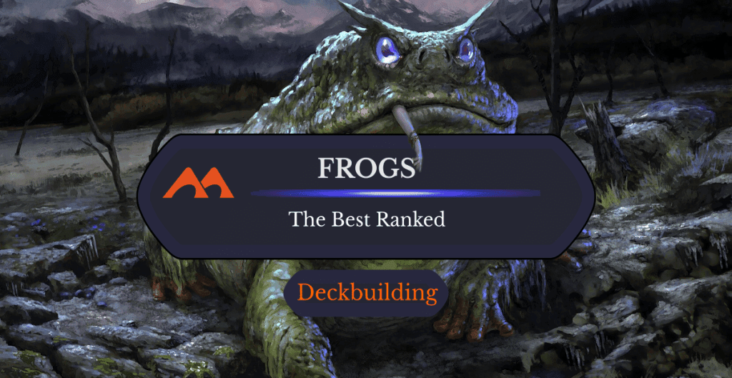 The 30 Best Frogs in Magic Ranked