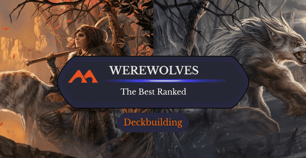 The 31 Best Werewolves in Magic Ranked