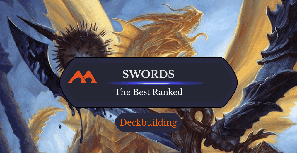 The 35 Best Swords in Magic Ranked
