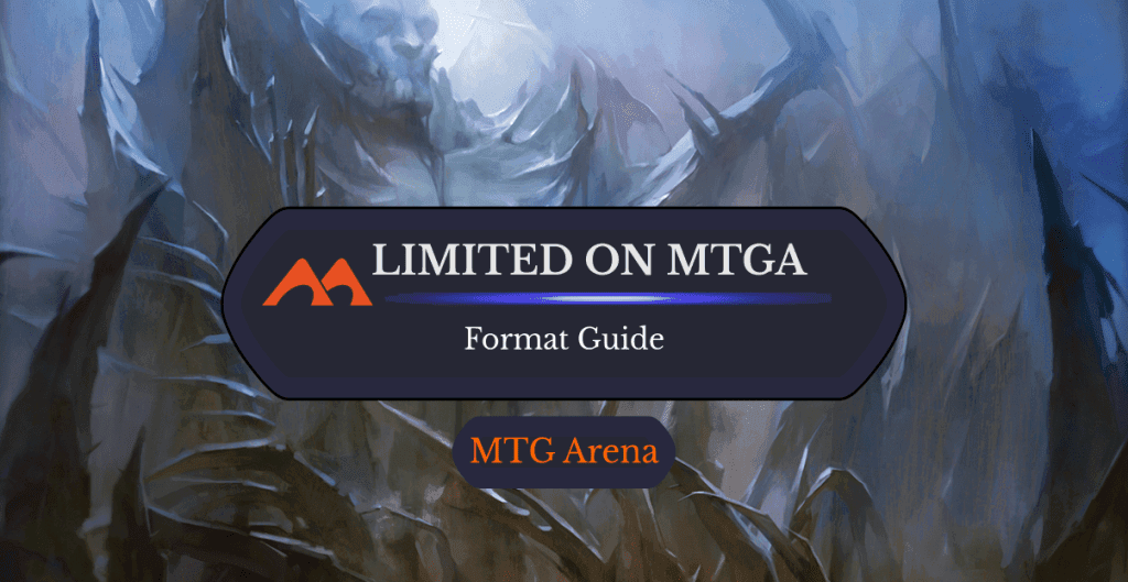 The Ultimate Guide to Limited on MTG Arena