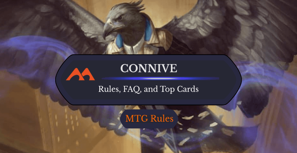 Connive in MTG: Rules, History, and Best Cards