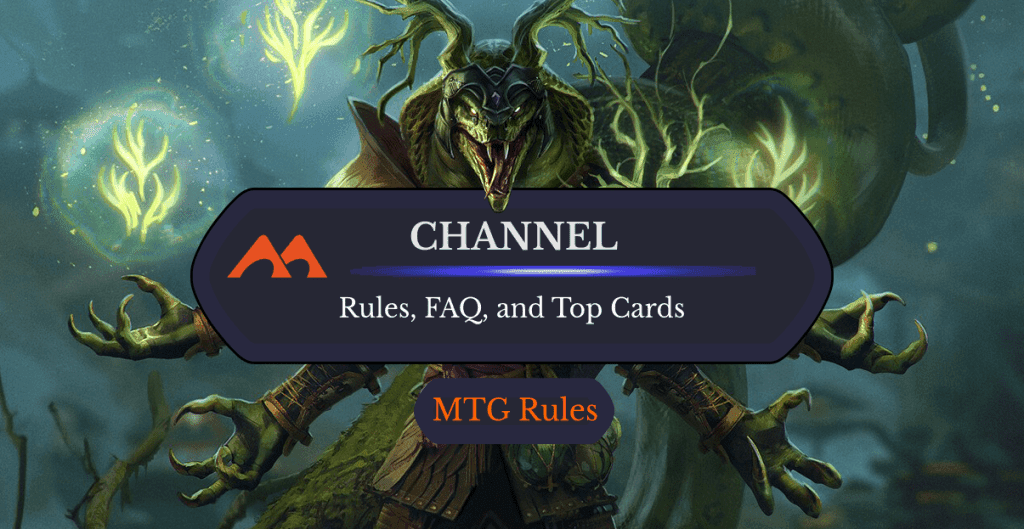 Channel in MTG: Rules, History, and Best Cards