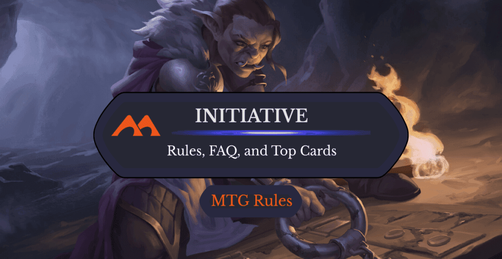 Initiative in MTG: Rules, History, and Best Cards