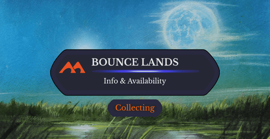 MTG Bounce Lands: What Are They and Where Can You Find Them?