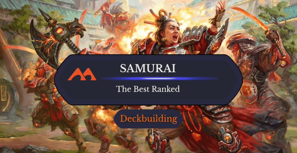 The 37 Best Samurai in Magic Ranked
