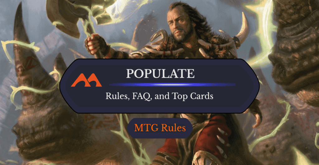 Populate in MTG: Rules, History, and Best Cards