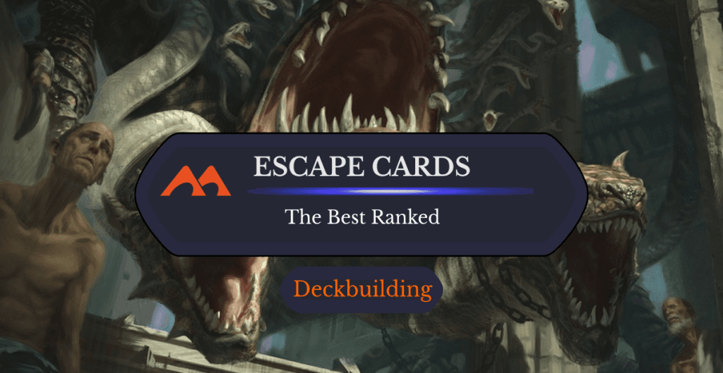 All 37 Escape Cards in Magic Ranked