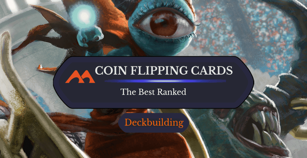 The 38 Best Coin Flipping Cards in Magic