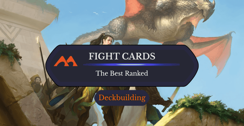 The 42 Best Fight Cards and Effects in Magic