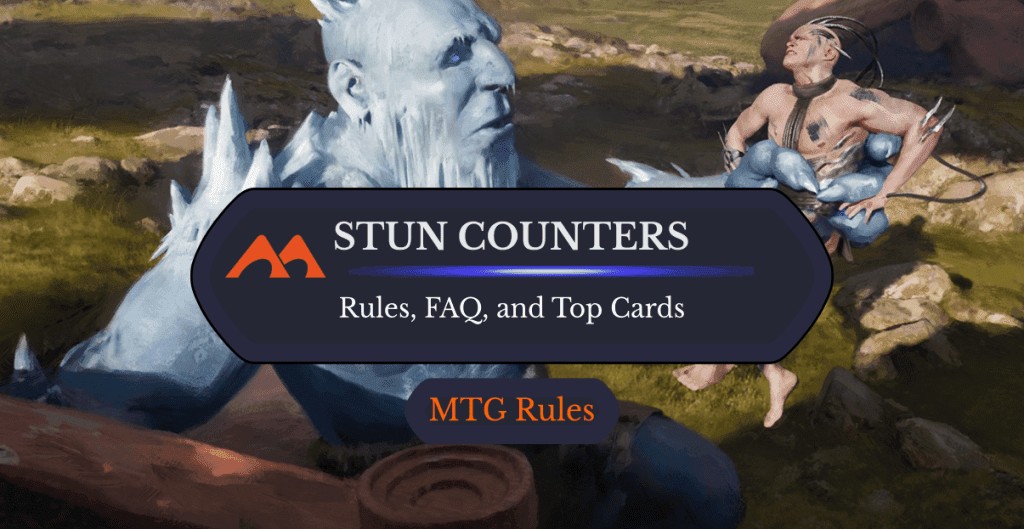 Stun Counters in MTG: Rules, History, and Best Cards