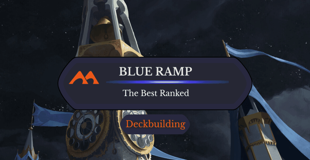 The 39 Best Blue Ramp Cards in Magic Ranked