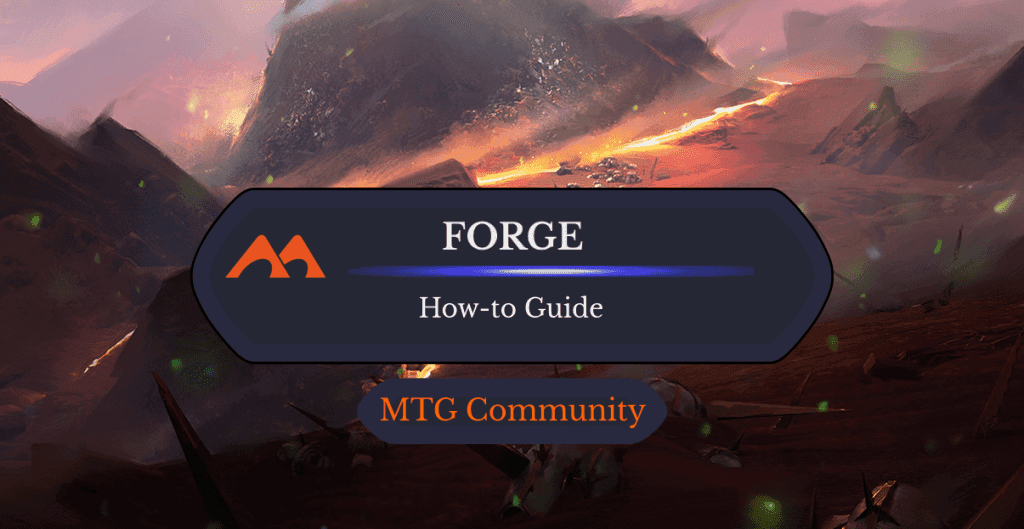 Beginner’s Guide: How to Get Started with MTG Forge