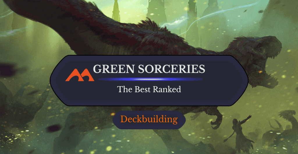 The 42 Best Green Sorceries in Magic Ranked
