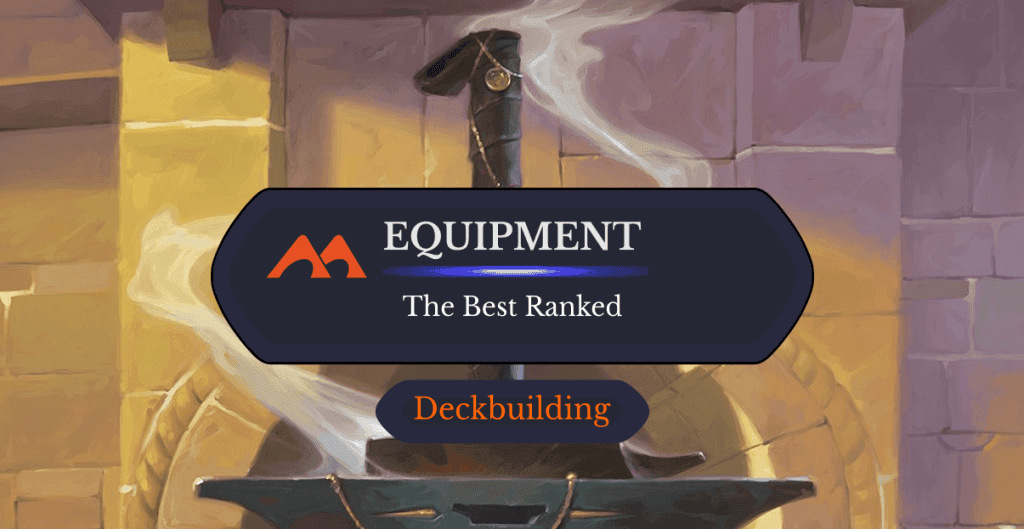 The 46 Best Equipment in Magic Ranked