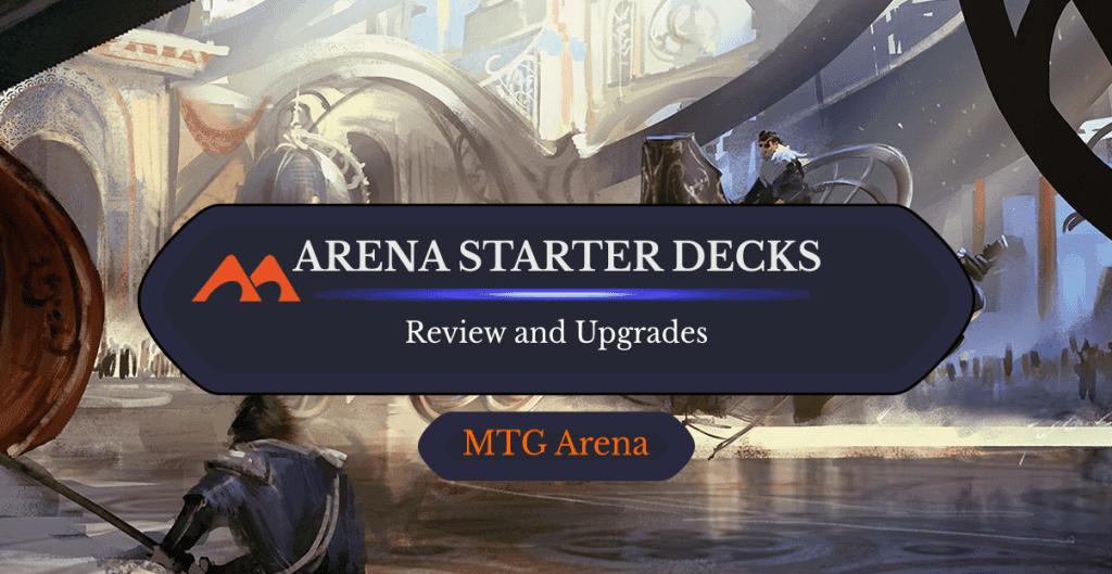 Upgrade Guide for All 15 Arena Starter Decks (2026)