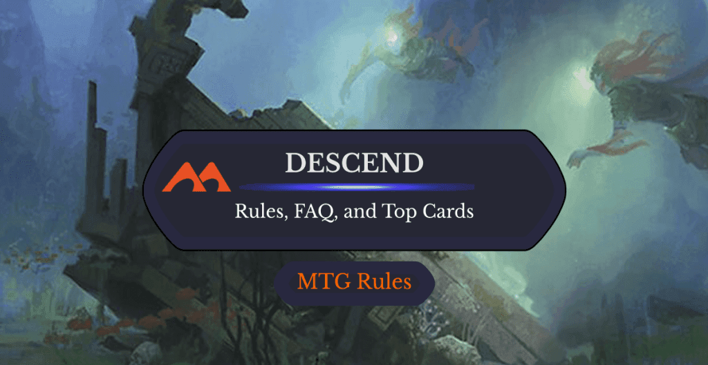 Descend in MTG: Rules, History, and Best Cards
