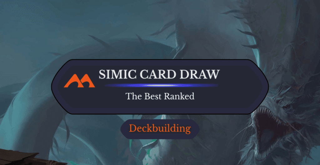 The 39 Best Simic Card Draw Cards in Magic Ranked