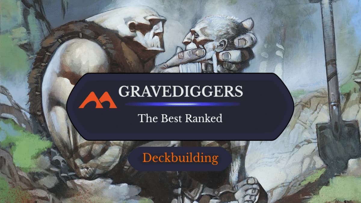The 30 Best Gravedigger Cards in Magic Ranked