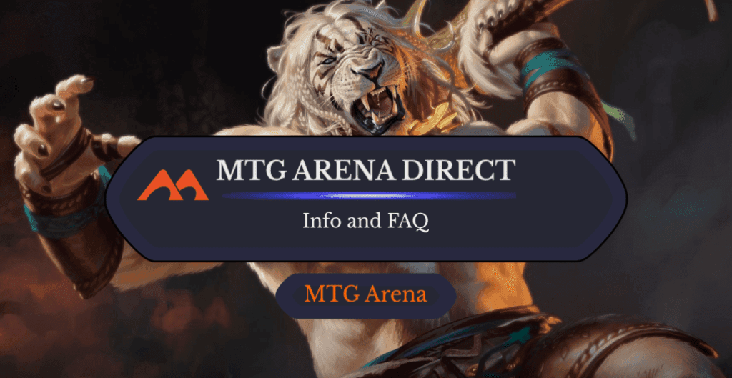 Everything You Need to Know About MTG Arena Direct, Plus: Is It Worth It?