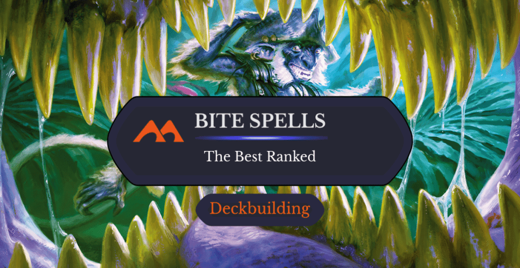 The 30 Best Bite and Punch Spells in Magic Ranked