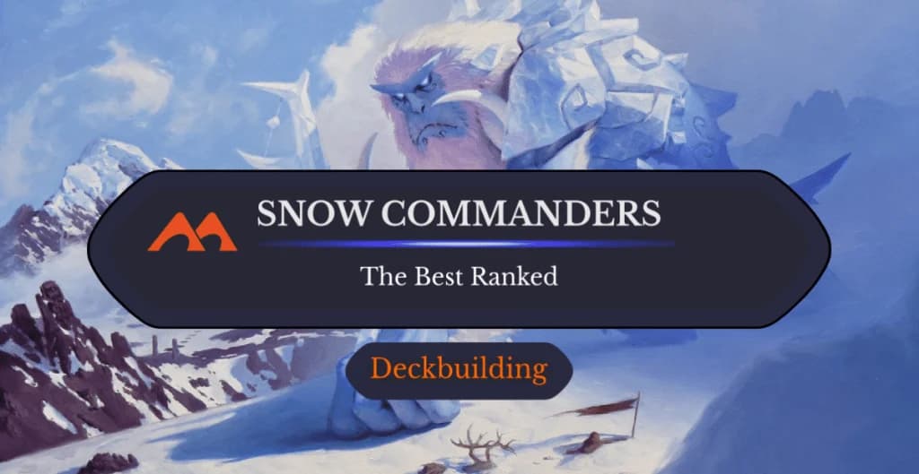 All 9 Snow Commanders in Magic Ranked