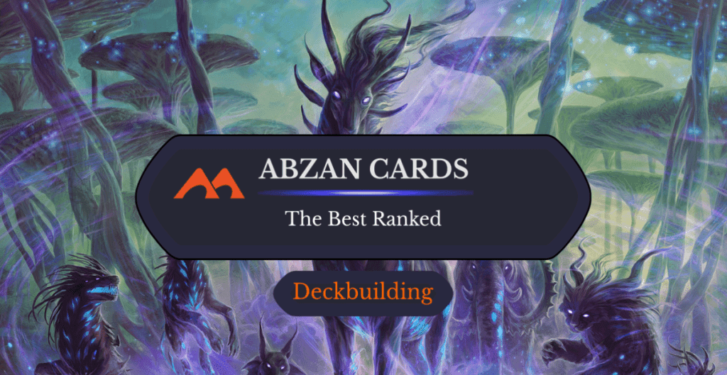 The 41 Best Abzan Cards in Magic Ranked