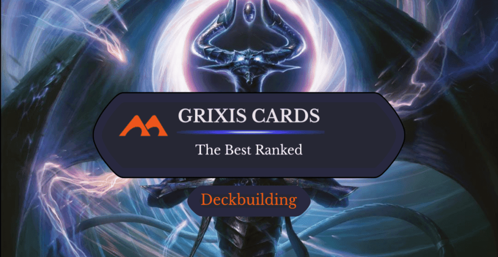 The 30 Best Grixis Cards in Magic Ranked
