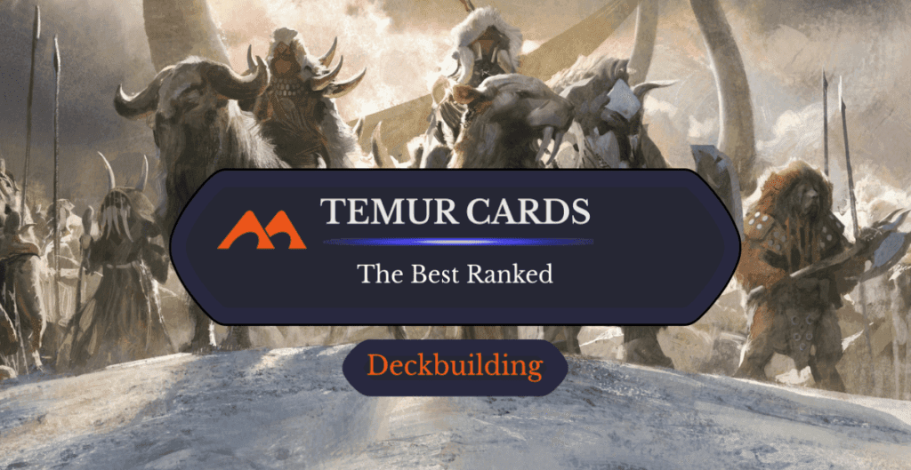 The 47 Best Temur Cards in Magic Ranked