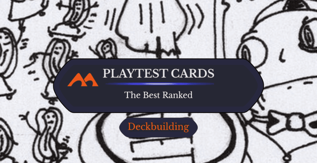 The 48 Best Playtest Cards in Magic Ranked